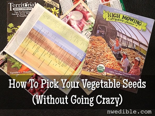 How To Pick Your Vegetable Seeds Without Going Crazy