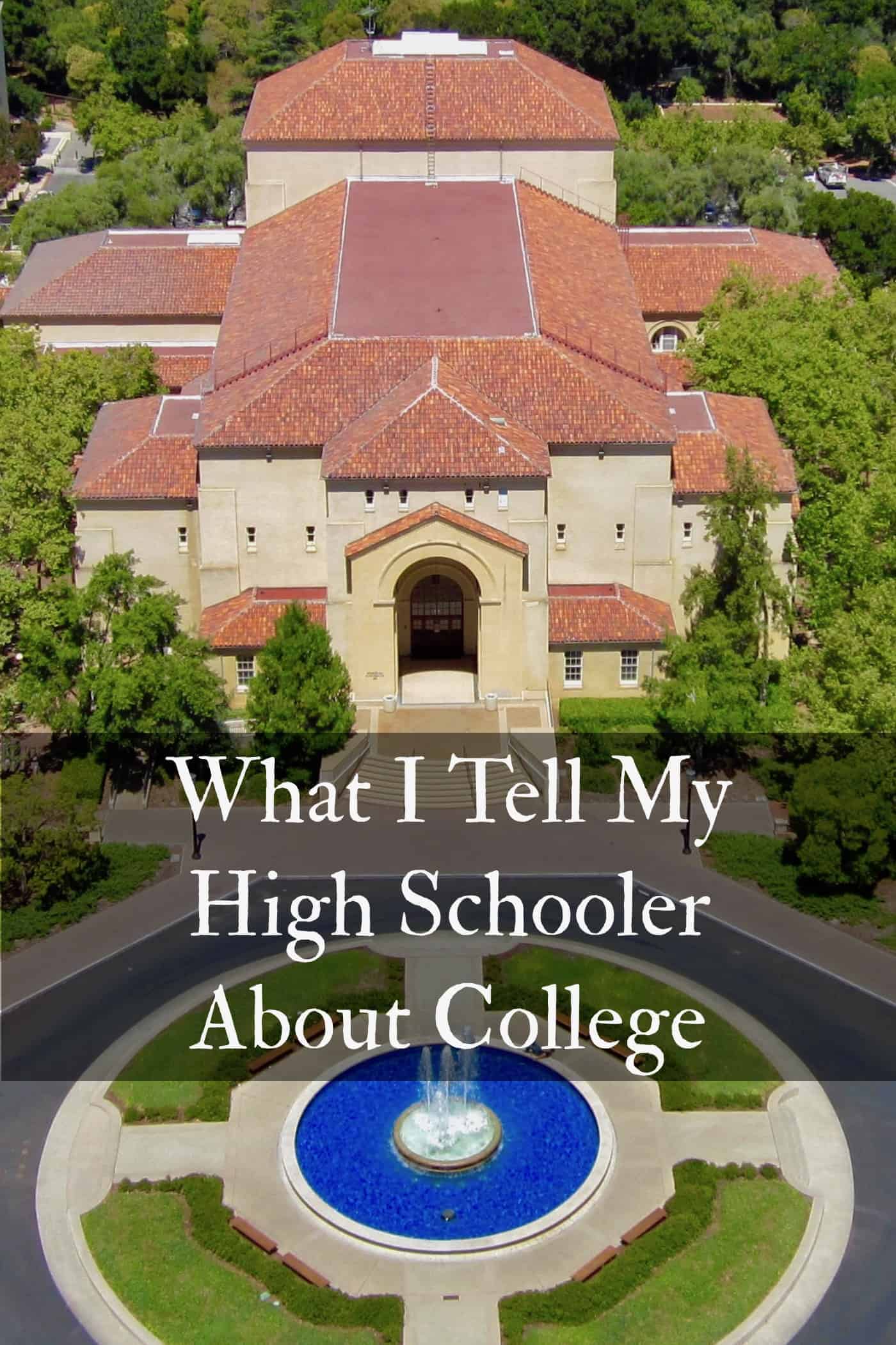 what i tell my high schooler about college