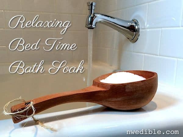 Relaxing Bed Time Bath Soak Northwest Edible Life