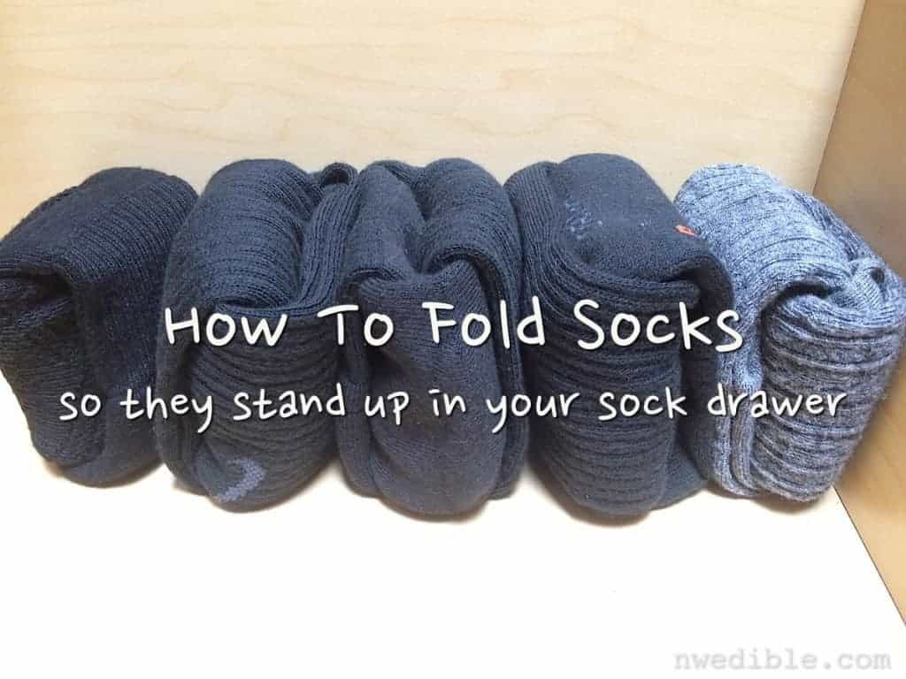 How to fold socks the Marie Kondo Way so they stand up in your sock drawer.