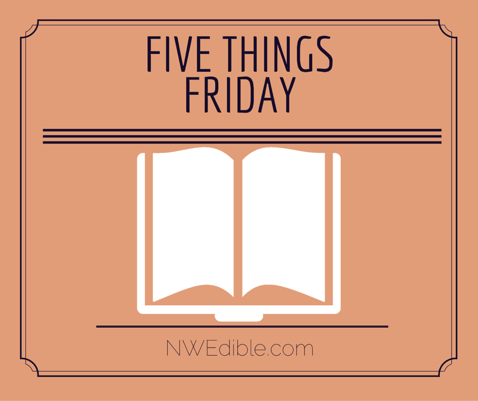 5 Things Friday