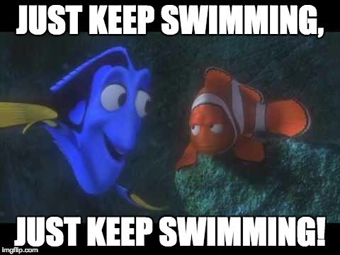 just-keep-swimming-meme