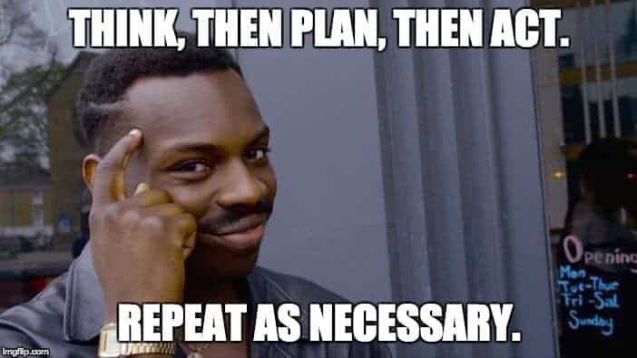 think-plan-act-meme